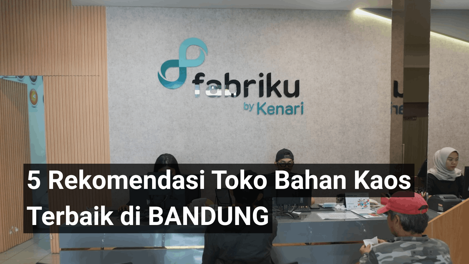 5 Toko Bahan Kaos Terbaik di Bandung | Fabriku By Kenari